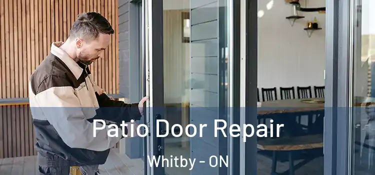 Patio Door Repair Whitby - ON